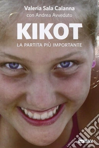Kikot. La partita più importante libro