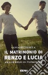 Il matrimonio di Renzo e Lucia. Invito alla lettura de «I promessi sposi» libro