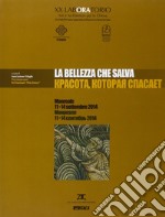 La bellezza che salva. Ediz. multilingue libro