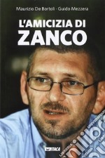 L'amicizia di Zanco libro