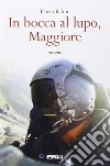 In bocca al lupo, maggiore libro