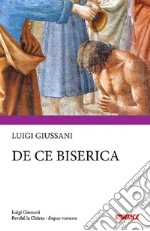 Perché la Chiesa. Ediz. rumena libro