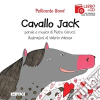 Cavallo Jack. Con CD Audio