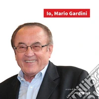 Io, Mario Gardini