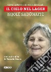 Il cielo nel lager. Nijole Sadunaite. Con DVD libro