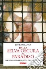 Dalla selva oscura al Paradiso. La Divina Commedia letta con i carcerati libro