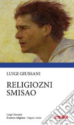 Religiozni smisao. Il senso religioso. Ediz. croata libro