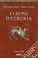 I leoni d'Etruria libro