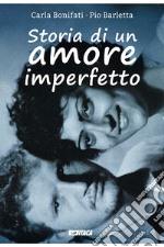 Storia di un amore imperfetto libro