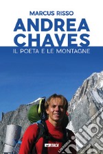 Andrea Chaves. Il poeta e le montagne