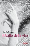 Il ballo della vita libro