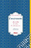 L'innominato. La notte, l'alba, l'abbraccio libro