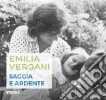 Emilia Vergani. Saggia e ardente libro