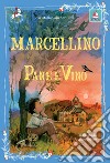 Marcellino pane e vino libro