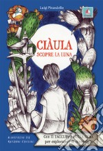 Ciàula scopre la luna libro