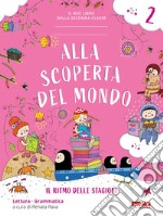 Alla scoperta del mondo. Per la Scuola elementare. Con espansione online. Vol. 2 libro