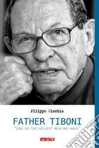 Father Tiboni «one of the holiest men we have» libro