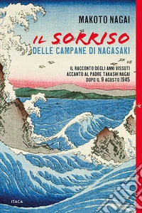 Il sorriso delle campane di Nagasaki libro