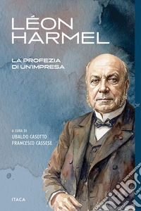 Léon Harmel, la profezia di un'impresa