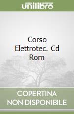 Corso Elettrotec. Cd Rom libro