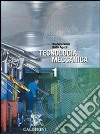 Tecnologia meccanica. Per le Scuole superiori. Vol. 1 libro