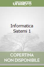 Informatica Sistemi 1 libro