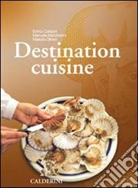 Destination cuisine. Per gli Ist. Professionali alberghieri. Con CD-ROM libro