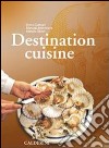 Destination cuisine. Per gli Ist. Professionali alberghieri. Con CD-ROM libro