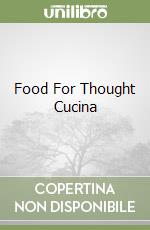 Food For Thought Cucina libro