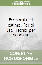 Economia ed estimo. Per gli Ist. Tecnici per geometri