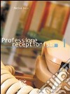 Professione receptionist. Per le Scuole superiori. Con CD-ROM libro