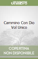 Cammino Con Dio Vol Unico libro