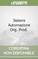 Sistemi Automazione Org. Prod. libro