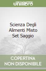 Scienza Degli Alimenti Misto Set Saggio libro