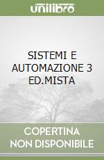 SISTEMI E AUTOMAZIONE 3 ED.MISTA libro