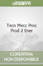 Tecn Mecc Proc Prod 2 Ener libro