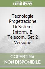 Tecnologie Progettazione Di Sistemi Inform. E Telecom. Set 2 Versione libro