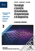 TECNOLOGIE E TECNICHE DI MANUTENZIONE, DI INSTALLAZIONE E DI DIAGNOSTICA libro