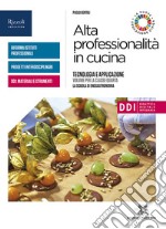 Alta professionalità in cucina. Con Quaderno ricettario. Per la 4ª classe delle Scuole superiori. Con e-book. Con espansione online. Vol. 2 libro