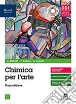 Chimica per l'arte. Per le Scuole superiori. Con e-book. Con espansione online