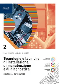 Tecnologie e tecniche di installazione, di manutenzione e di diagnostica Per le Scuole superiori. Con e-book. Con espansione online. Vol. 2