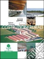 Costruzioni rurali. Per gli Ist. Tecnici agrari libro