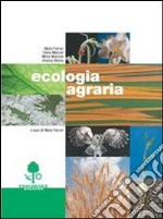 Ecologia agraria. Per gli Ist. Professionali per l'agricoltura