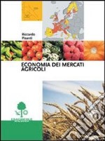 Economia dei mercati agricoli libro