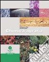 Chimica agraria. Per le Scuole superiori libro