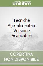 Tecniche Agroalimentari Versione Scaricabile libro