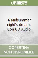 A Midsummer night's dream. Con CD Audio libro