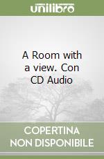 A Room with a view. Con CD Audio libro