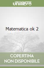 Matematica ok 2 libro