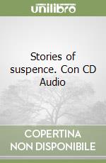 Stories of suspence. Con CD Audio libro